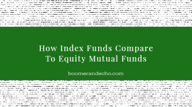 How Index Funds Compare To Equity Mutual Funds
